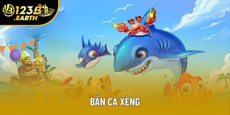 Trải Nghiệm Bắn Cá Xèng 123B - Nổ Hũ Cực Dễ, Thưởng Cực Lớn