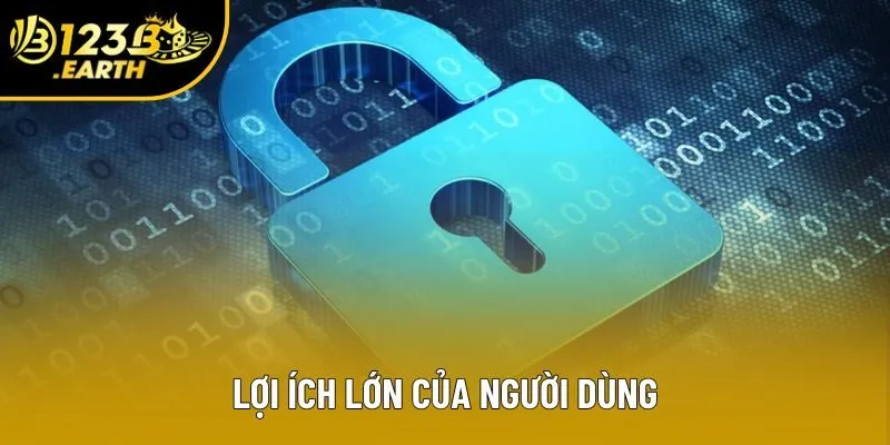 Lợi ích lớn của người dùng