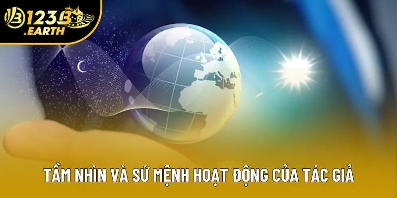 Tầm nhìn và sứ mệnh hoạt động của tác giả