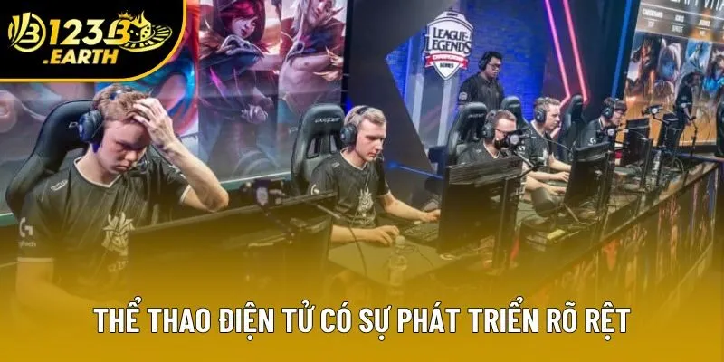 Thể thao điện tử có sự phát triển rõ rệt