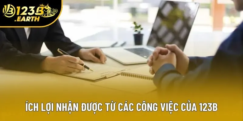 Ích lợi nhận được từ các công việc của 123B